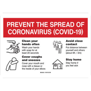 Brady "Prevent The Spread of Coronavirus (COVID-19)" Sign, Self-Sticking Polyester, 7" x 10", Red/White, 1/Each