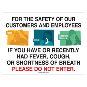 Brady "For the Safety of Our Customers and Employees..." Sign, Aluminum, 7" x 10", Black/White, 1/Each