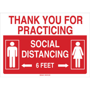 Brady "Thank You For Practicing Social Distancing 6 Feet" Sign, Plastic, 7" x 10", Red/White, 1/Each