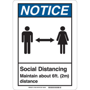 Brady "Notice Social Distancing Maintain about 6ft (2m) Distance" Sign, Self-Sticking Polyester, 10" x 7", Blue/White, 1/Each