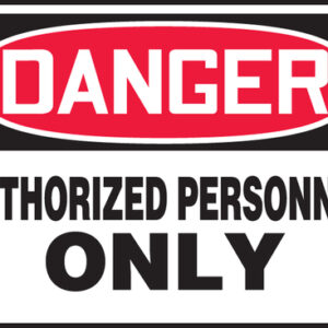 Accuform 10" X 14" Red, Black And White Aluminum Safety Signs "DANGER AUTHORIZED PERSONNEL ONLY"