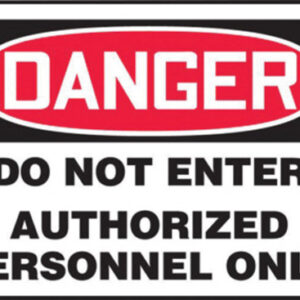 Accuform Signs 10" X 14" Black, Red And White 4 mils Adhesive Vinyl Admittance And Exit Sign "DANGER DO NOT ENTER AUTHORIZED PERSONNEL ONLY"