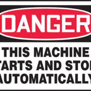 Accuform 7" X 10" Red, Black And White Aluminum Safety Signs "DANGER THIS MACHINE STARTS AND STOPS AUTOMATICALLY"