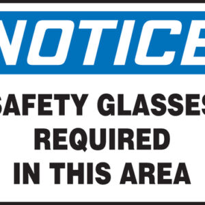 Accuform 10" X 14" Blue, Black And White Plastic Safety Signs "NOTICE SAFETY GLASSES REQUIRED IN THIS AREA"
