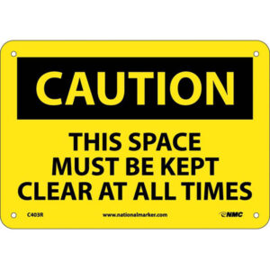 NMC "Caution This Space..." Sign, 7" x 10", Black/Yellow, 1/Each