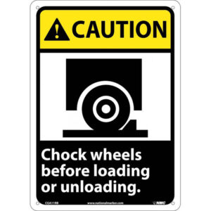 NMC "Caution Chock Wheels..." Sign, 14" x 10", Black/Yellow, 1/Each