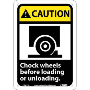 NMC "Caution Chock Wheels..." Sign, 10" x 7", Black/Yellow, 1/Each