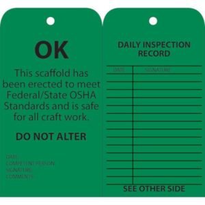 NMC "Ok This Scafold Has Been Erected…" Tags, 6" x 3", Green, 25/Pkg